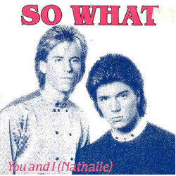So What You And I (Nathalie) USED VINYL 7INCH 45 RPM SINGLE