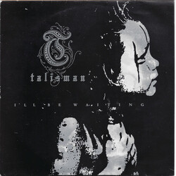 Talisman (6) I'll Be Waiting USED VINYL 7INCH 45 RPM