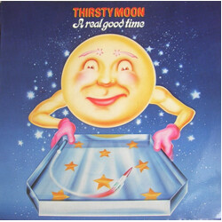 Thirsty Moon A Real Good Time Vinyl LP USED