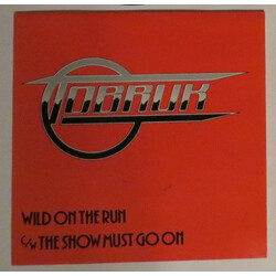 Tobruk Wild On The Run C/W The Show Must Go On USED VINYL 7INCH 45 RPM SINGLE