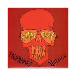 Villains (2) / Fingernails (2) Getting Crazy USED VINYL 7INCH