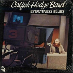 Catfish Hodge Eyewitness Blues Vinyl LP USED