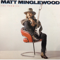 Matt Minglewood The Promise Vinyl LP USED
