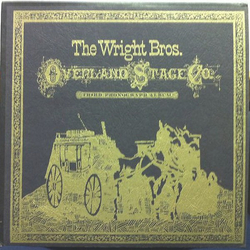 The Wright Brothers Overland Stage Company Third Phonograph Album Vinyl LP USED
