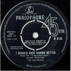 The Naturals (10) I Should Have Known Better USED VINYL 7INCH 45 RPM SINGLE