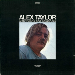 Alex Taylor (4) Alex Taylor With Friends And Neighbors Vinyl LP USED