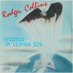 Rodger Collins Welfare - I'm Leaving You USED VINYL 12INCH 33 S RPM