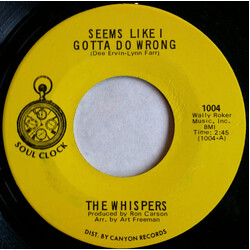 The Whispers Seems Like I Gotta Do Wrong / Needle In A Haystack USED VINYL 7INCH 45 RPM MONO