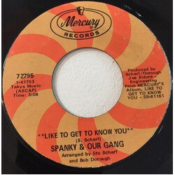 Spanky & Our Gang Like To Get To Know You USED VINYL 7INCH 45 RPM SINGLE