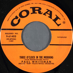 Paul Whiteman And His "New" Palais Royale Orchestra / Paul Whiteman And His Orchestra Three O'Clock In The Morning USED VINYL 7INCH 45 RPM