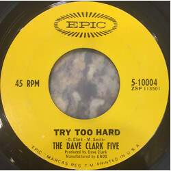 The Dave Clark Five Try Too Hard / All Night Long USED VINYL 7INCH 45 RPM SINGLE STYRENE