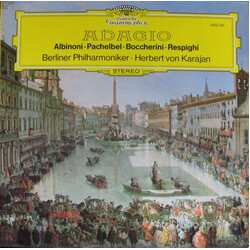 Tomaso Albinoni / Johann Pachelbel / Luigi Boccherini / Ottorino Respighi / Berliner Philharmoniker / Herbert von Karajan Adagio Vinyl LP USED