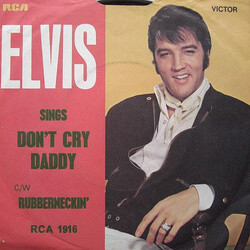 Elvis Presley Don't Cry Daddy  VINYL 7" USED