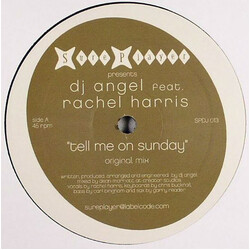 DJ Angel (2) / Rachel Harris Tell Me On Sunday USED VINYL 12INCH 45 RPM