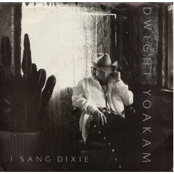 Dwight Yoakam I Sang Dixie VINYL 7" USED