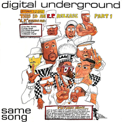 Digital Underground Same Song (This Is An E.P. Release Part 1) Vinyl 12" USED