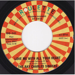 The Ray Charles Singers Love Me With All Your Heart (Cuando Calienta El Sol) / Al Di La USED VINYL 7INCH 45 RPM SINGLE