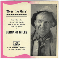 Bernard Miles Over The Gate USED VINYL 7INCH 45 RPM EP REPRESS MONO