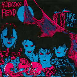 Alien Sex Fiend Lips Can't Go USED VINYL 7INCH 45 RPM SINGLE STEREO
