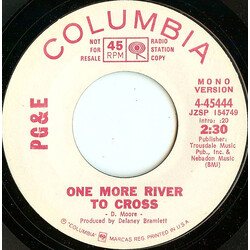 Pacific Gas & Electric One More River To Cross USED VINYL 7INCH 45 RPM SINGLE PROMO STEREO MONO