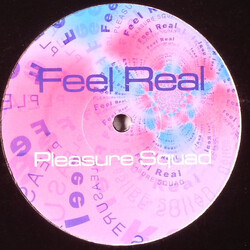 Pleasure Squad Feel Real USED VINYL 12INCH PROMO
