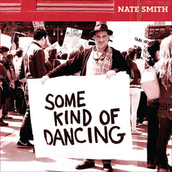 Nate Smith (16) Some Kind Of Dancing Vinyl LP USED
