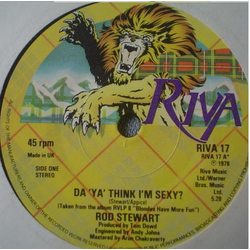 Rod Stewart Da 'Ya' Think I'm Sexy? Vinyl 7" USED