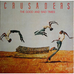 The Crusaders The Good And Bad Times Vinyl LP USED