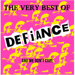 Defiance (2) The Very Best Of Defiance And We Don't Care Vinyl LP USED
