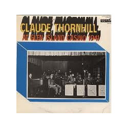 Claude Thornhill Claude Thornhill At Glen Island Casino 1941 Vinyl LP USED