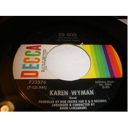Karen Wyman To Give (The Reason I Live) USED VINYL 7INCH
