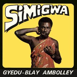 Gyedu Blay Ambolley Simigwa Vinyl LP USED
