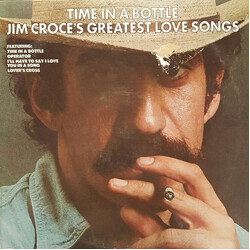 Jim Croce Time In A Bottle, Jim Croce's Greatest Love Songs Vinyl LP USED