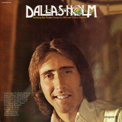 Dallas Holm Nothing But Praise / Songs By Bill & Gloria Gaither Vinyl LP USED