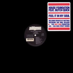 House Foundation / Butch Quick Feel It In My Soul USED VINYL 12INCH 33 S RPM