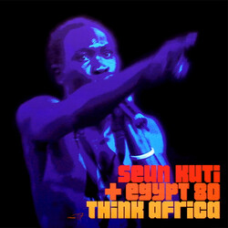 Seun Kuti + Egypt 80 Think Africa Vinyl USED