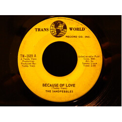 The Sandpebbles Because Of Love USED VINYL 7INCH 45 RPM SINGLE