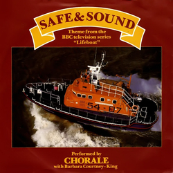 Chorale (2) Safe And Sound (Theme From The BBC Television Series "Lifeboat") Vinyl 7" USED