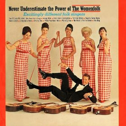 The Womenfolk Never Underestimate The Power Of The Womenfolk Vinyl LP USED