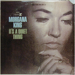 Morgana King It's A Quiet Thing Vinyl LP USED