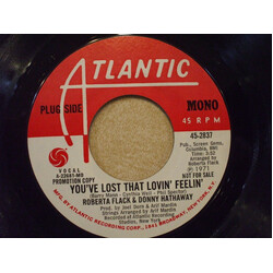 Roberta Flack / Donny Hathaway You've Lost That Lovin' Feelin' USED VINYL 7INCH 45 RPM SINGLE PROMO STEREO MONO