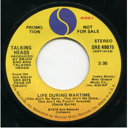 Talking Heads Life During Wartime (This Ain't No Party...This Ain't No Disco...This Ain't No Foolin' Around) USED VINYL 7INCH 45 RPM PROMO STEREO MONO