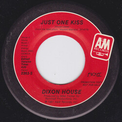 Dixon House Just One Kiss USED VINYL 7INCH 45 RPM PROMO STEREO MONO