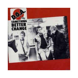 D.O.A. (2) Something Better Change Vinyl LP USED