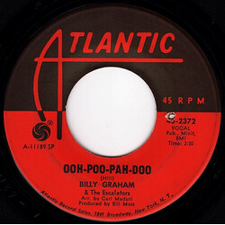 Billy Graham & The Escalators Ooh-Poo-Pah-Doo / East 24th Ave. USED VINYL 7INCH 45 RPM