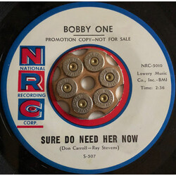 Bobby One Sure Do Need Her Now / The Cry Of The Wild Goose USED VINYL 7INCH 45 RPM SINGLE PROMO