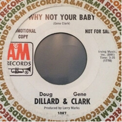 Dillard & Clark Why Not Your Baby USED VINYL 7INCH 45 RPM SINGLE PROMO STYRENE