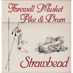 Strawhead Farewell Musket, Pike & Drum Vinyl LP USED