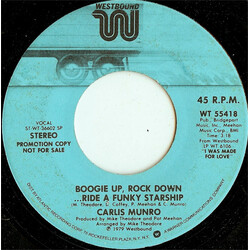 Carlis Munro Boogie Up, Rock Down....Ride A Funky Starship USED VINYL 7INCH 45 RPM PROMO