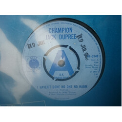 Champion Jack Dupree I Haven't Done No One No Harm USED VINYL 7INCH 45 RPM SINGLE PROMO